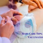 Baby Care Tips After Vaccination